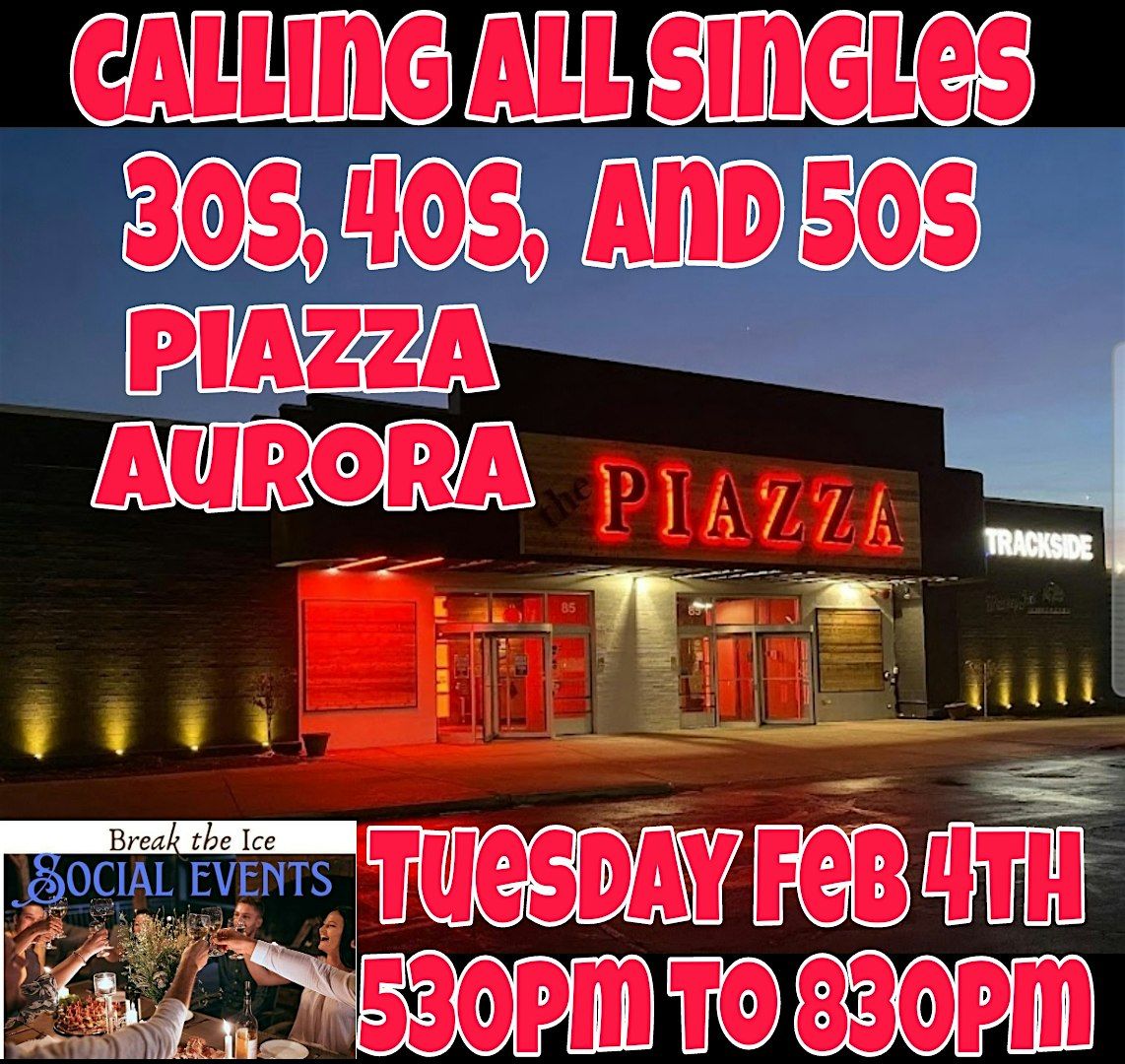 Calling All Singles Aurora Piazza