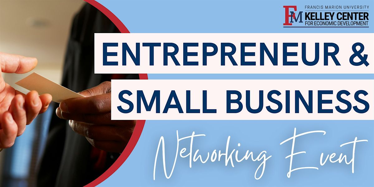 Entrepreneur & Small Business Networking Event