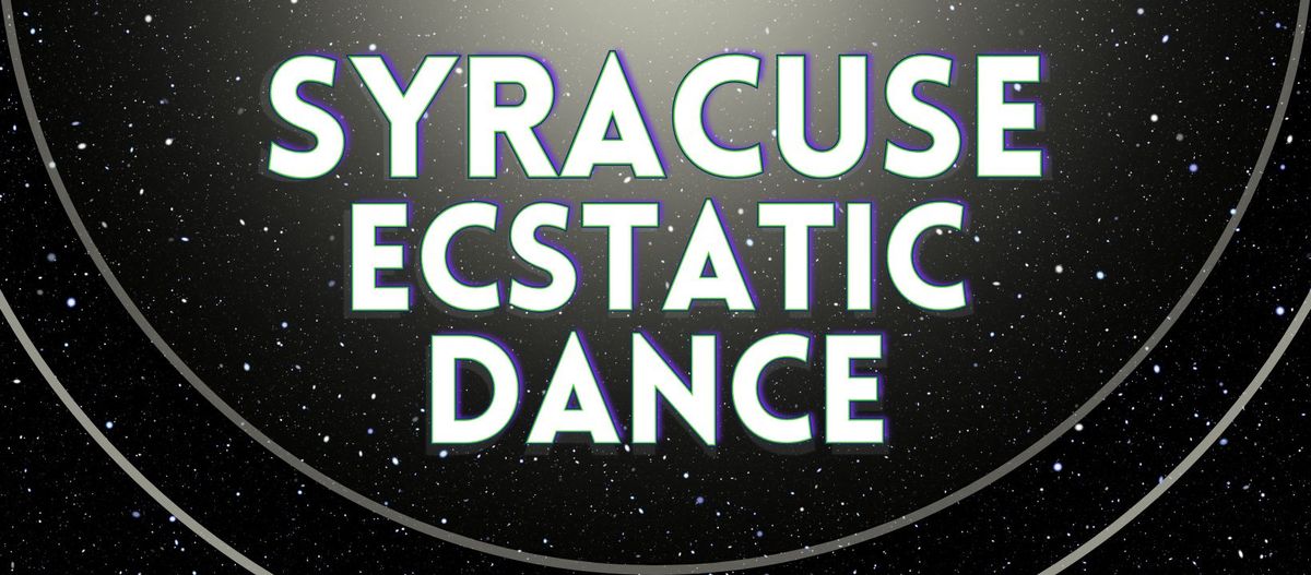 Syracuse Ecstatic Dance - October