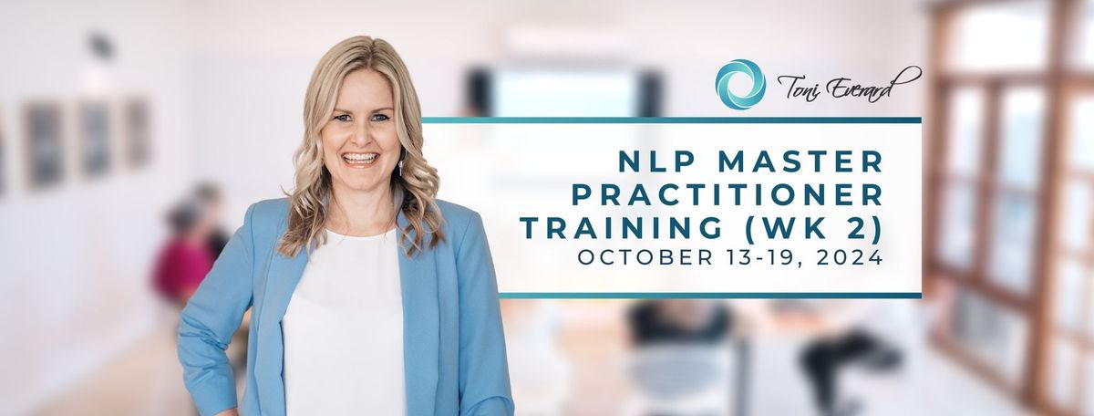 NLP Master Practitioner Training (Week 2)