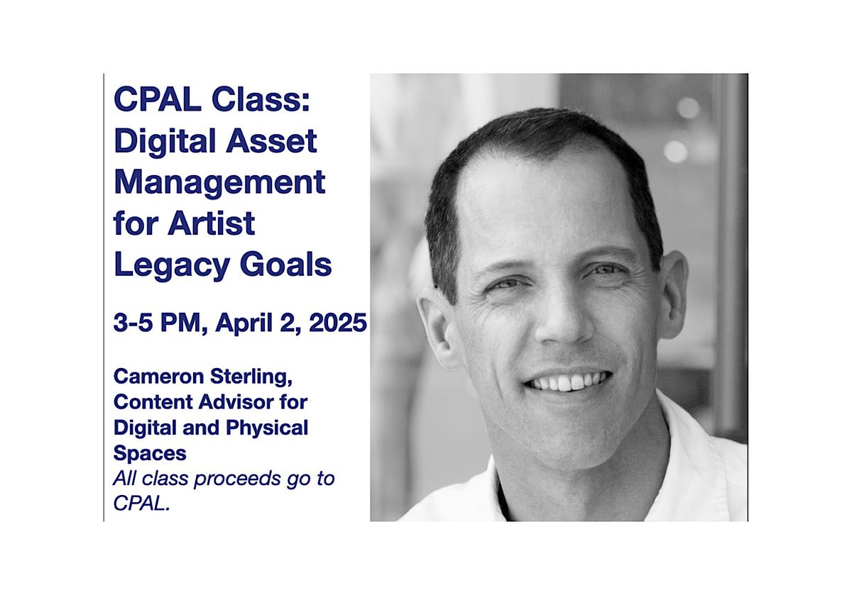 2025 CPAL Class - Digital Asset Management for Artist Legacy Goals