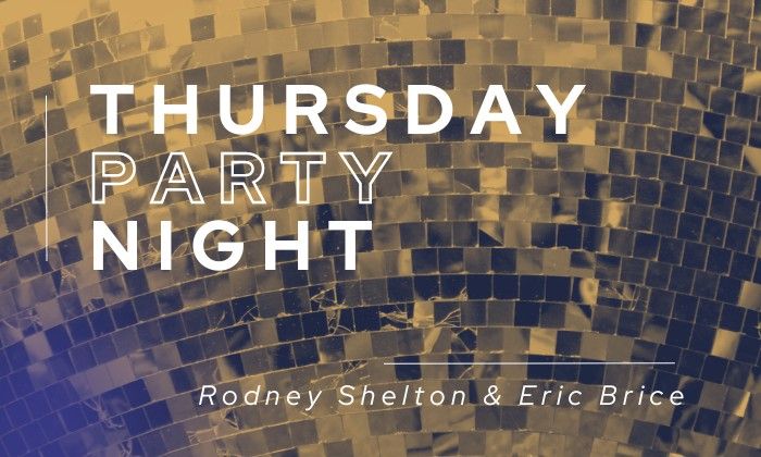 Thursday Party Night 80s & 90s RnB Jams