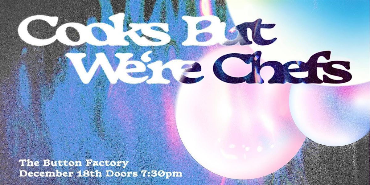 Cooks But We're Chefs