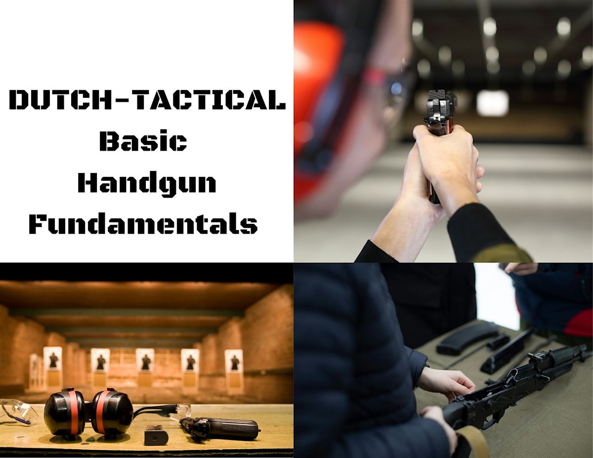 BASIC HANDGUN FUNDAMENTALS