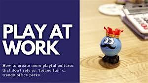 Creating Better Cultures Through The Eight Play Personalities