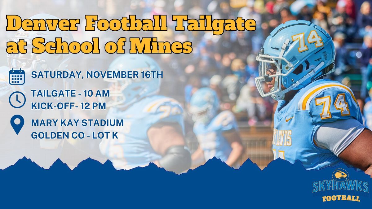 Denver Football Tailgate vs. School of Mines