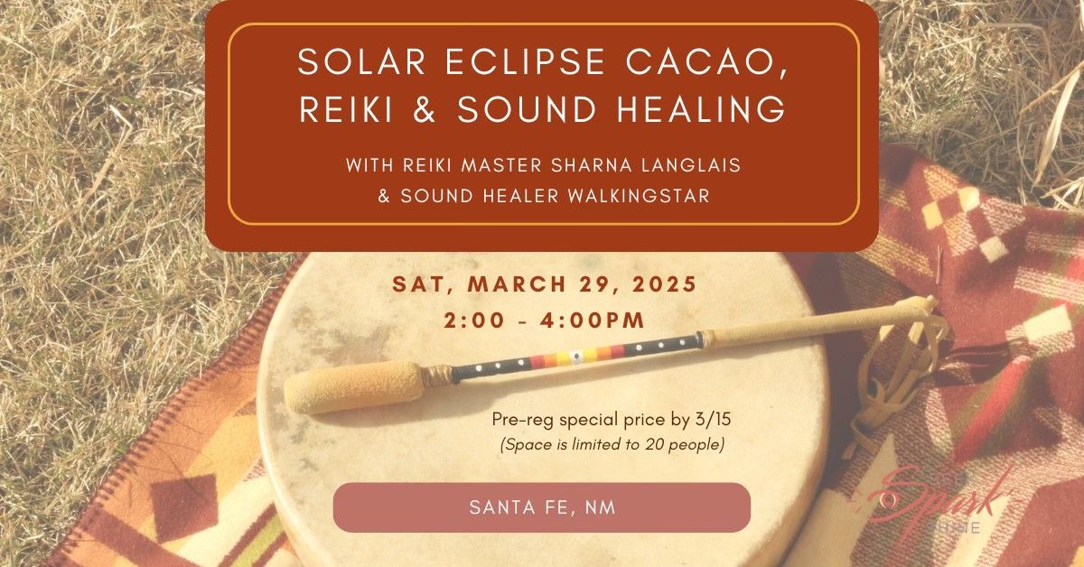 Solar Eclipse Cacao, Reiki & Sound Healing