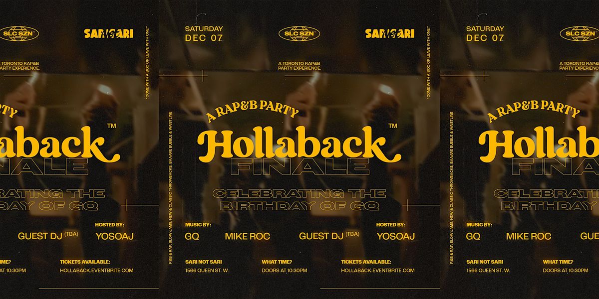 Hollaback RAP&B Party Toronto - Saturday December 7th  - Sari not Sari