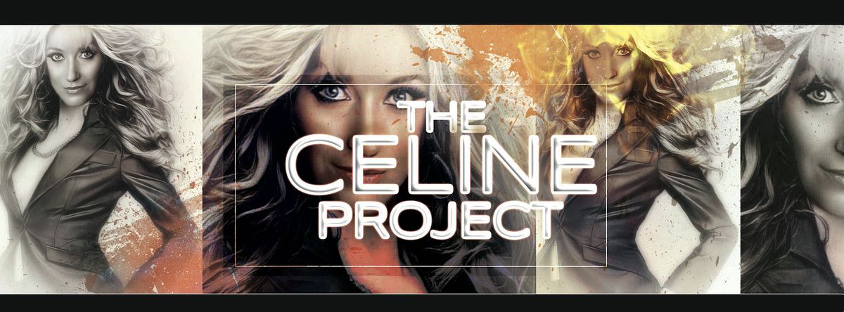 The Celine Project - Celine Dion Tribute