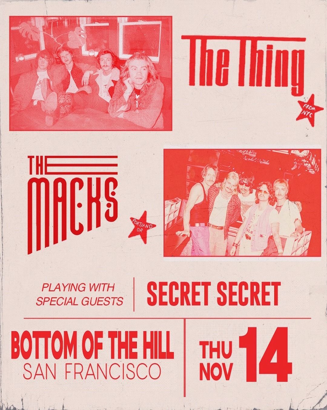 The Thing (co-headlining) ~ The Macks ~ Secret Secret