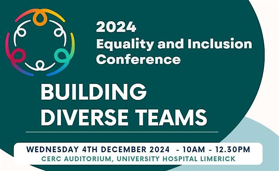 2024 Equality and Inclusion Conference  - Building Diverse Teams