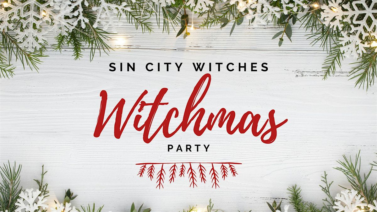 Witchmas Party with Sin City Witches