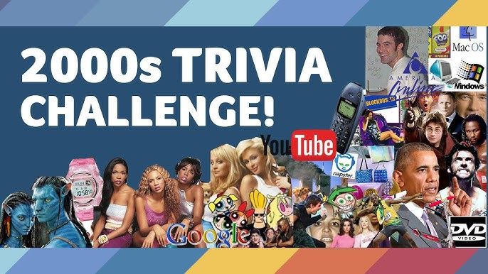 2000s Trivia!