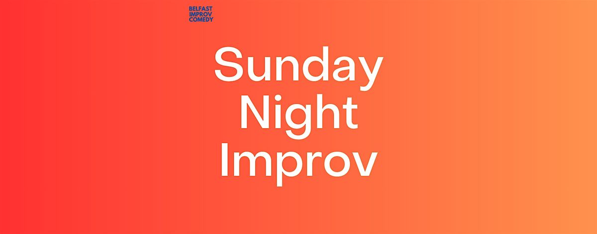 Sunday Night Improv