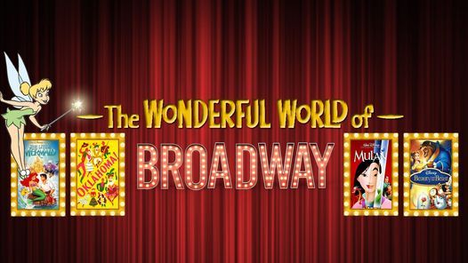 The Wonderful World of Broadway & Disney