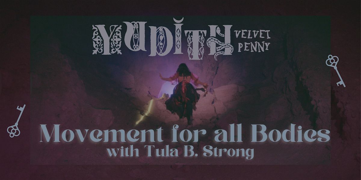 Movement for All Bodies with Tula B. Strong