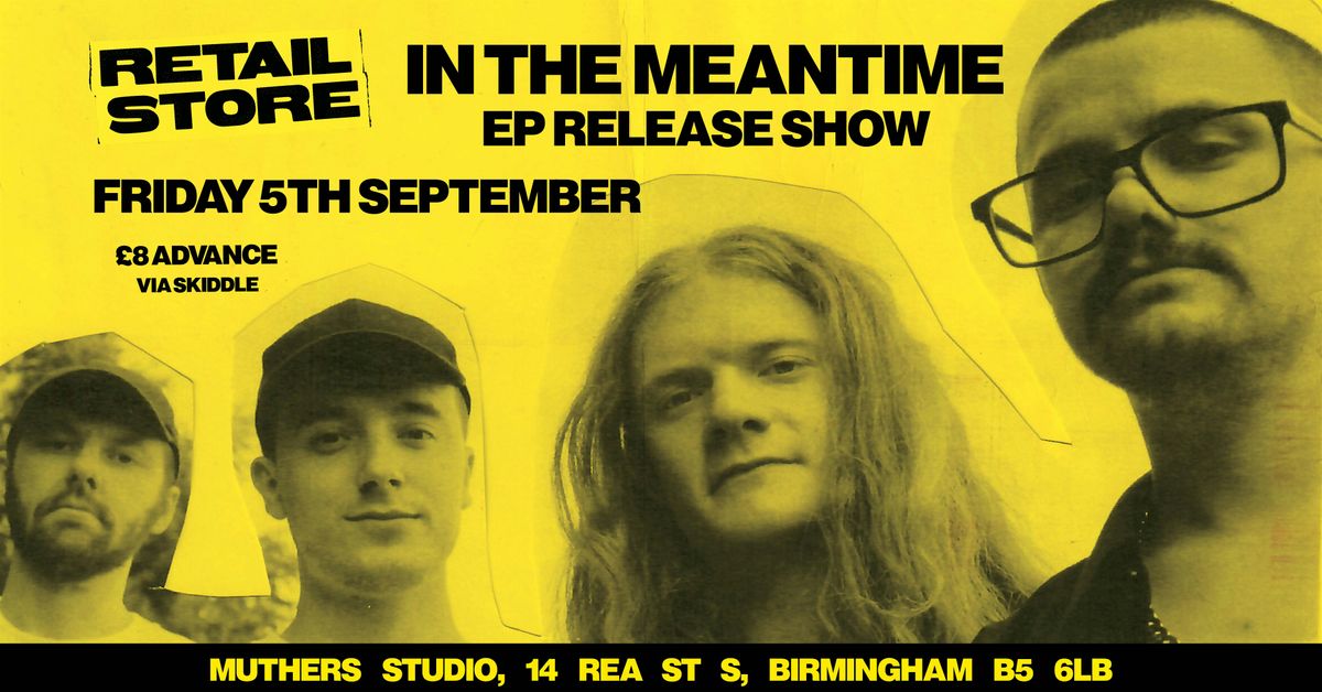 In The Meantime EP Launch - Retail Store & Guests