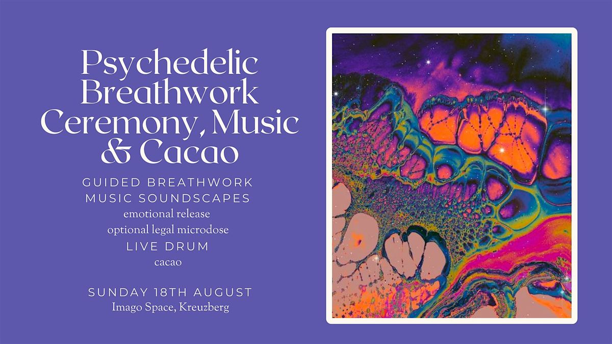 Psychedelic Breathwork Ceremony, Cacao & Music Journey