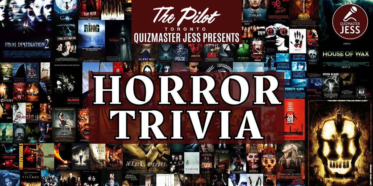 Horror Movie Trivia 3.1 (at The Pilot)