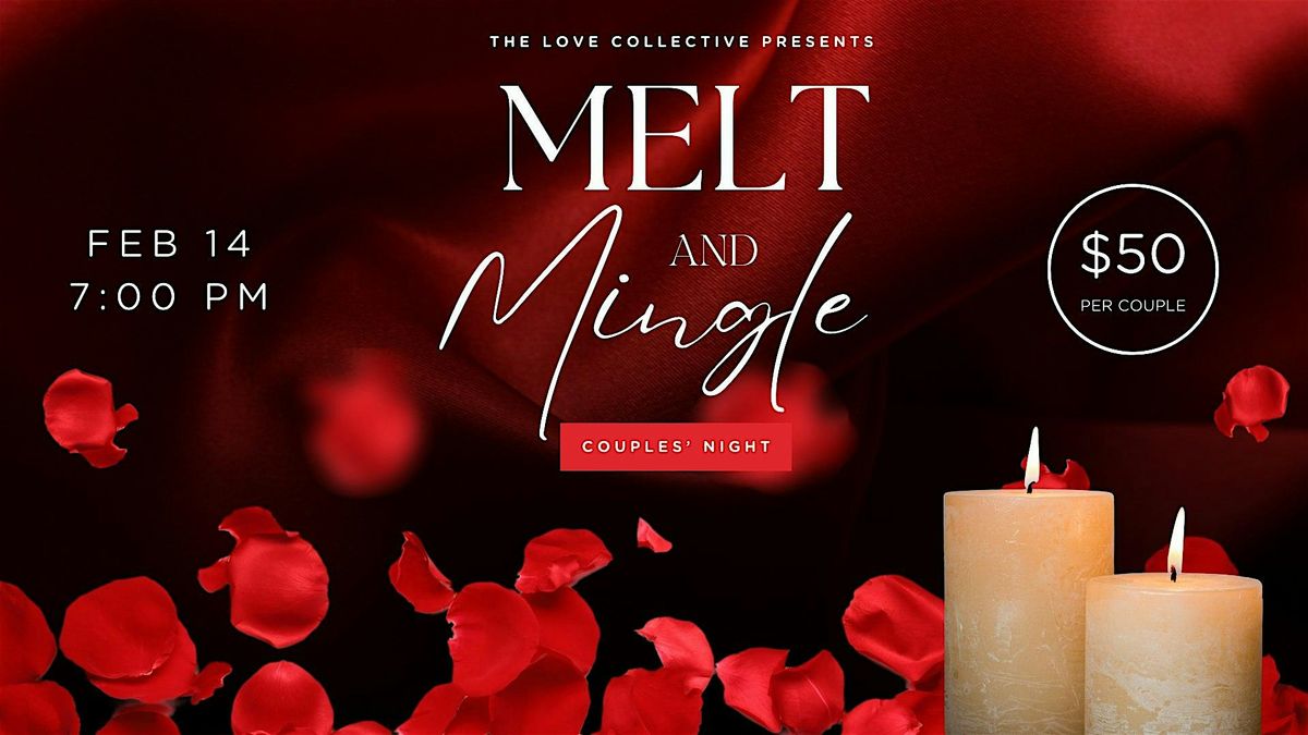 Melt & Mingle