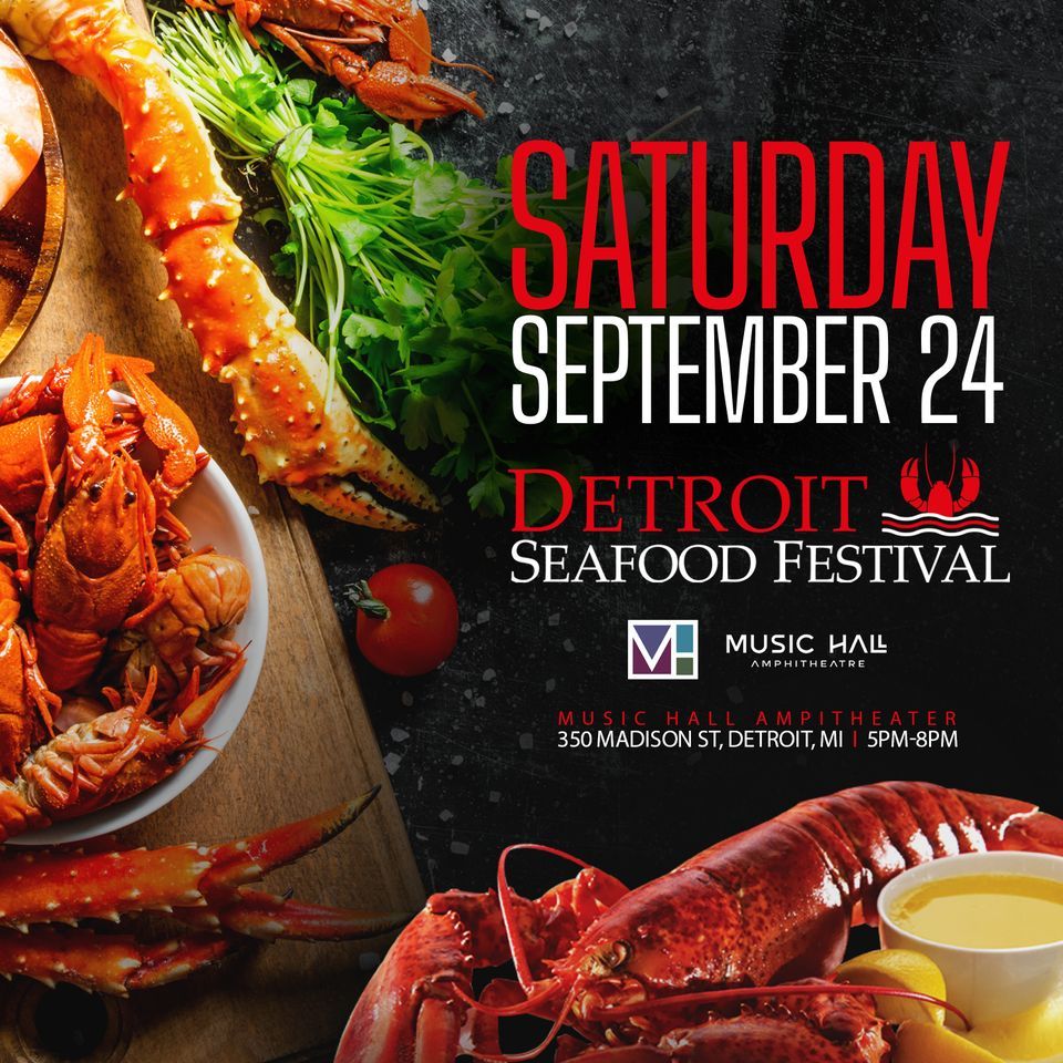 DETROIT SEAFOOD FESTIVAL 2022 Lobster Fest!, Music Hall Amphitheater