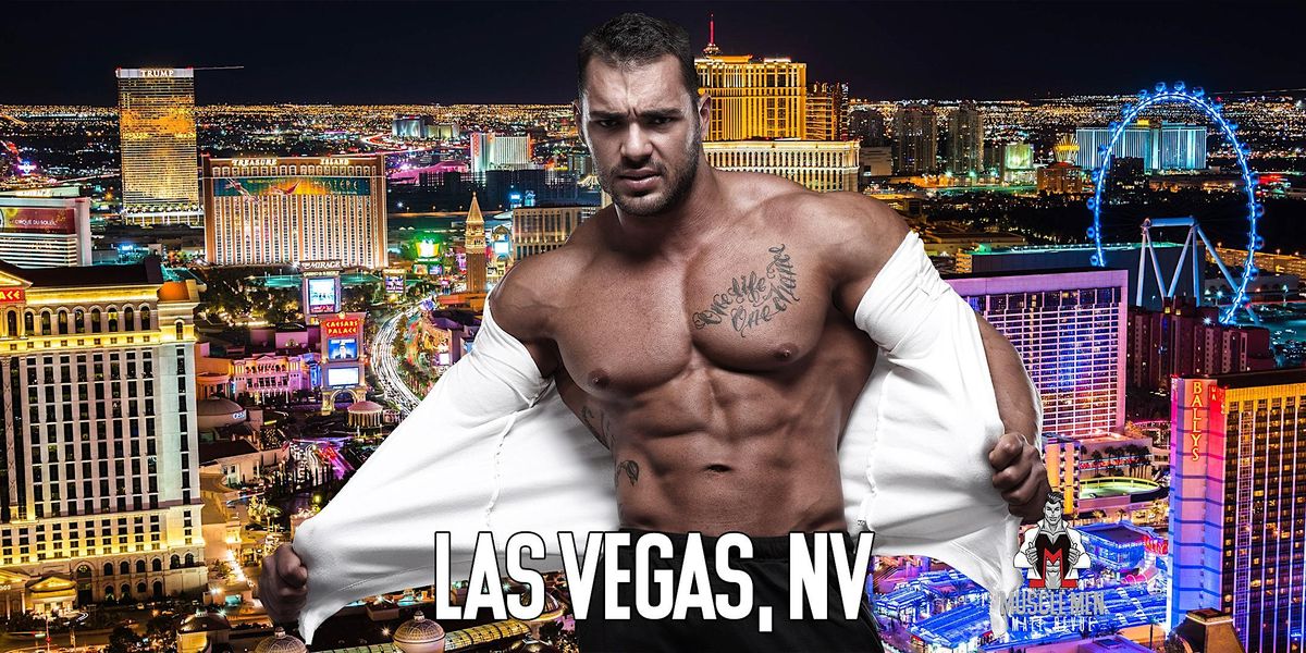 Muscle Men Male Strippers Las Vegas Revue & Male Strip Club Shows Las Vegas