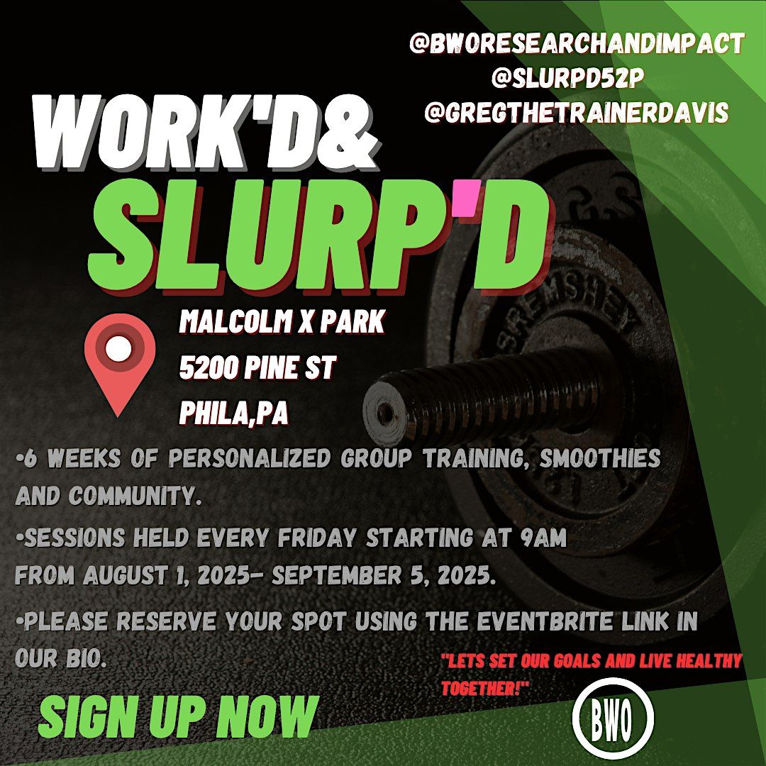 Work'd & slurp'd