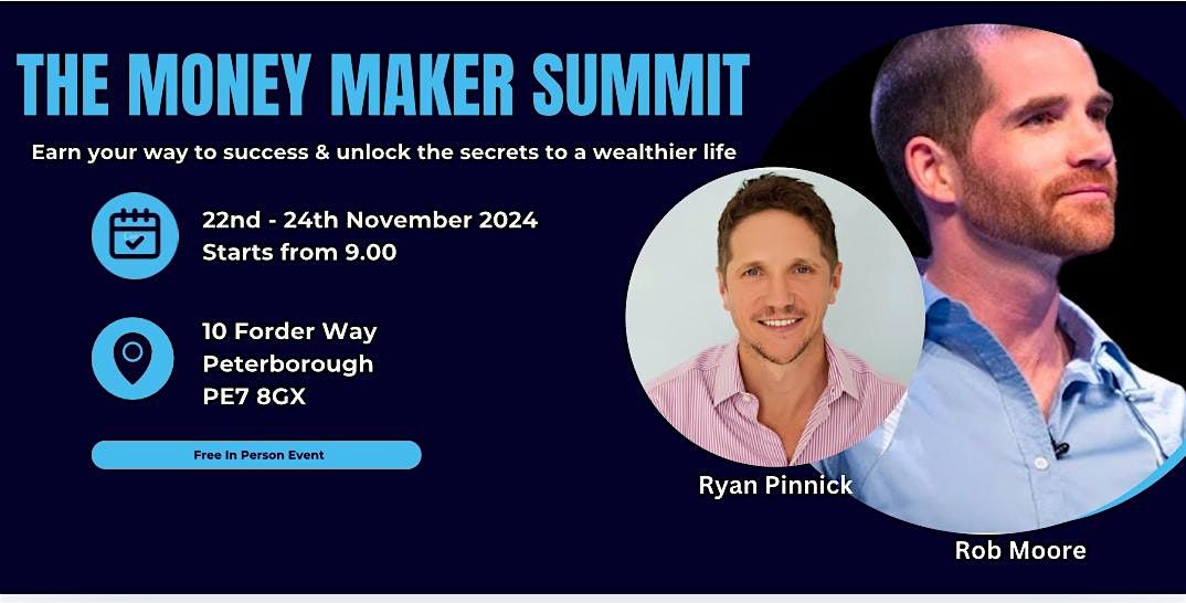 The Money Maker Summit PETERBOROUGH