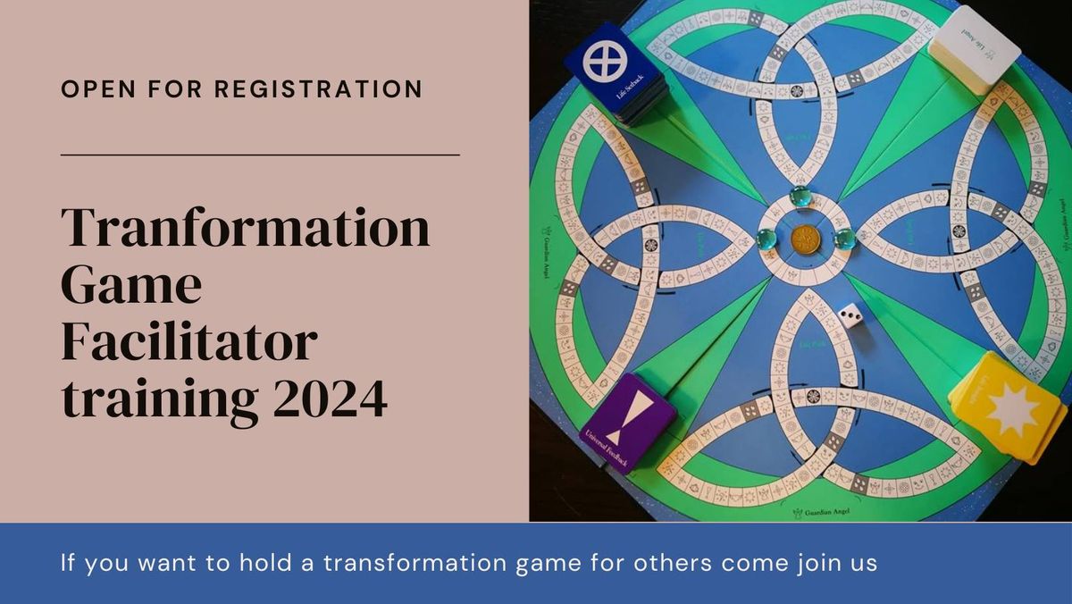 Transformation Game Facilitator Training 2024