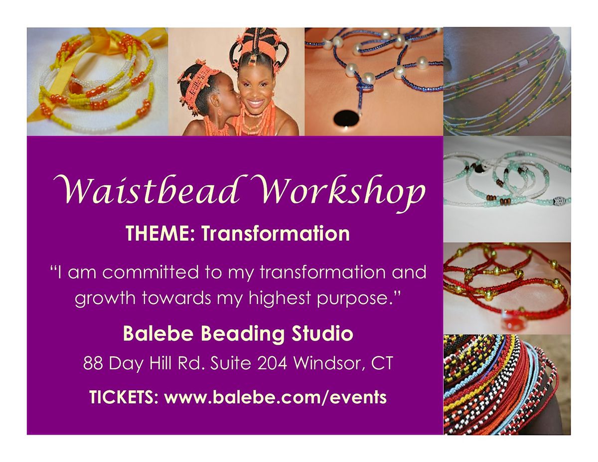 Transformation Waistbead Workshop by Balebe