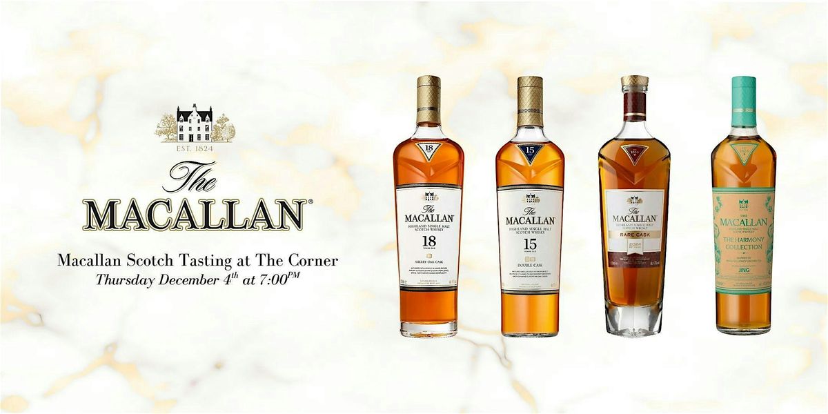 Macallan Scotch Tasting at The Corner