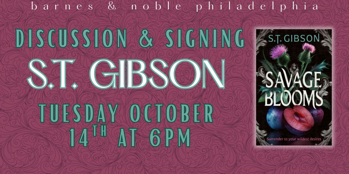 S.T. Gibson celebrates Savage Blooms on October 14th at 6pm