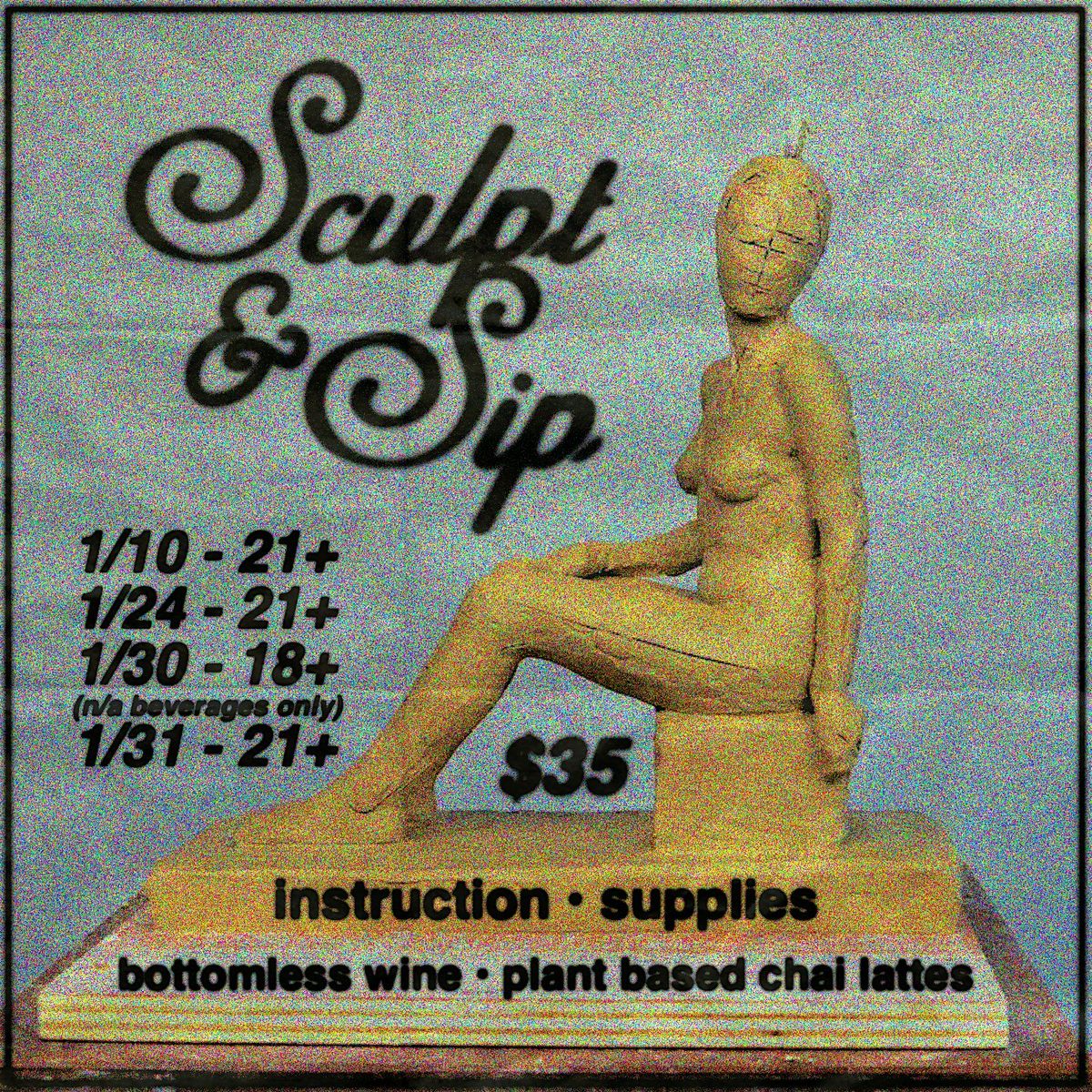 SCULPT & SIP - live nude model - bottomless chai, lattes - intro sculpting