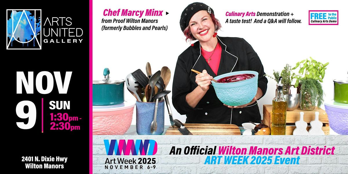 Chef Marcy Minx Culinary Arts Demo @ArtsUnited