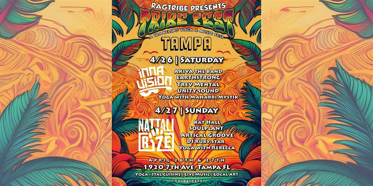 Tribe Fest \u2122 TAMPA featuring Inna Vision and Nattali Rize