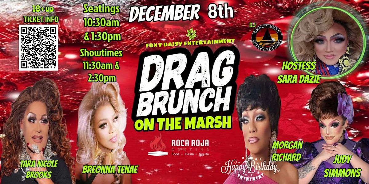 DRAG BRUNCH ON THE MARSH - @ Roca Roja in the Chi-Chi's Cantina (Top Floor)