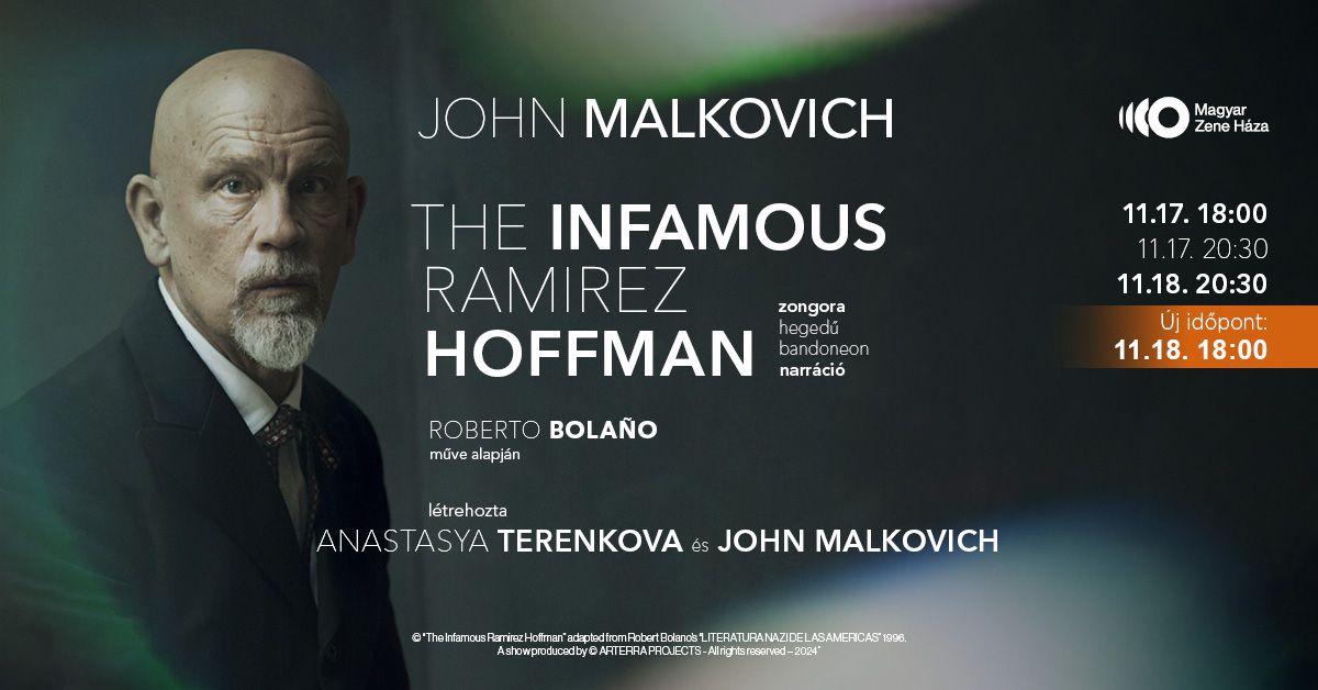 John Malkovich \u2013 Anastasya Terenkova: The Infamous Ramirez Hoffman || Roberto Bola\u00f1o m\u0171ve alapj\u00e1n