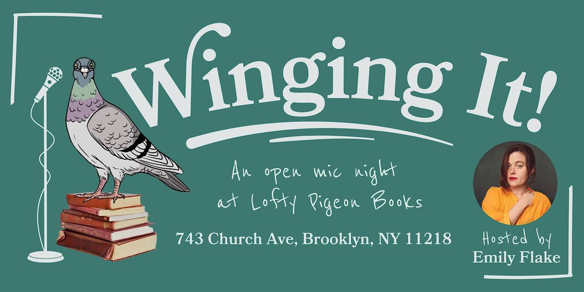 Winging It: An Open Mic Night at Lofty Pigeon Books