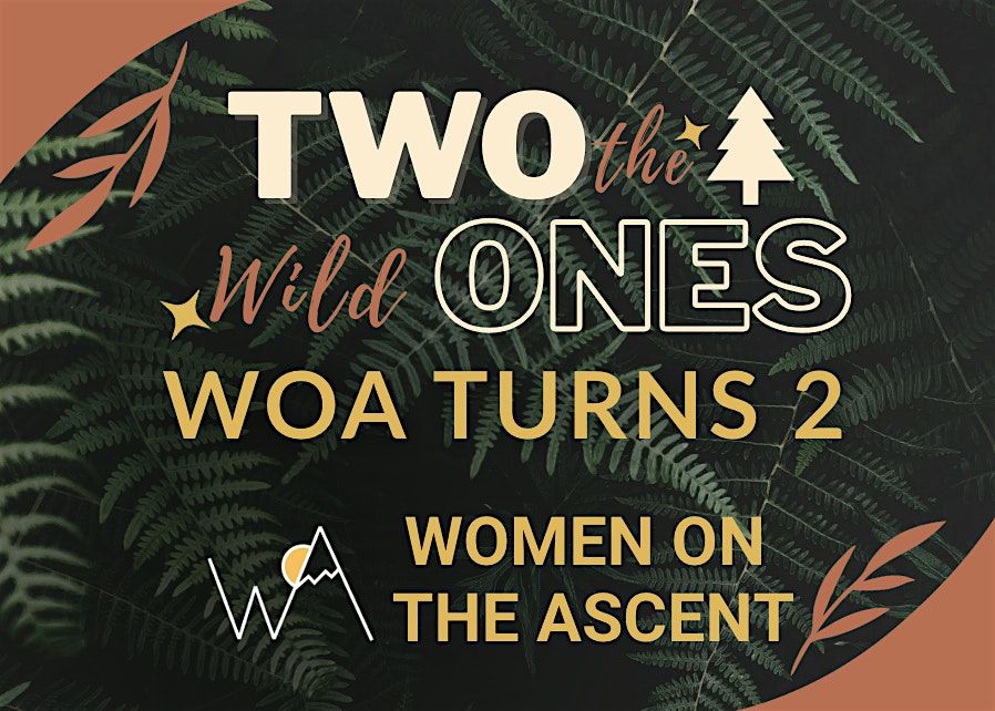 \u2728 WOA Turns 2: Two the Wild Ones