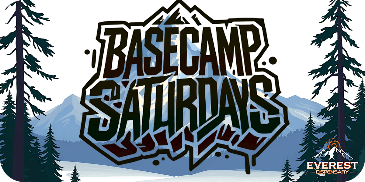 Basecamp Saturdays at Everest Dispensary