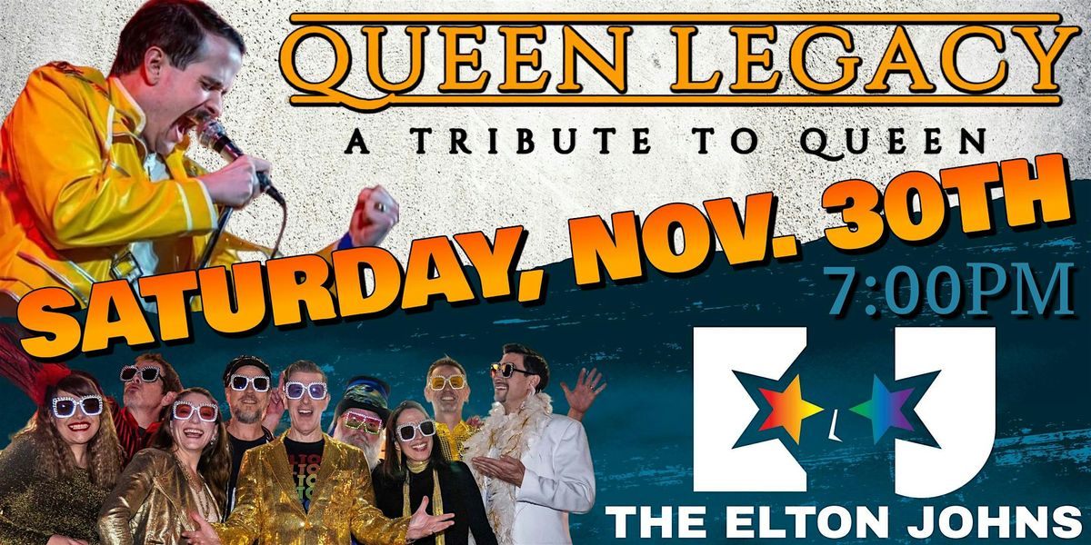 Queen Legacy & The Elton Johns at The Revel!