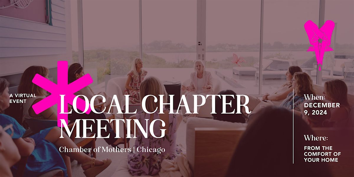 Chamber of Mothers Local Chapter Virtual Meeting -CHICAGO