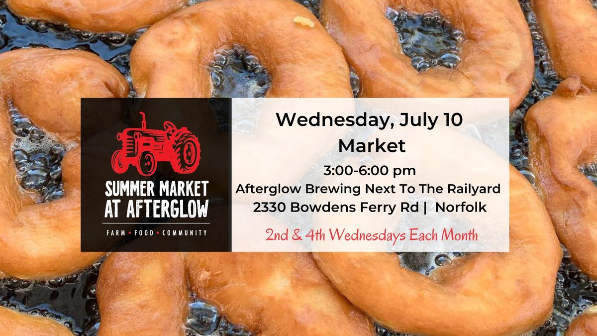 July 10 Summer Market at Afterglow