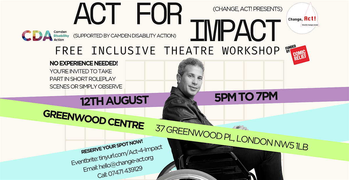 Act for Impact: Free Theatre Workshop @ Camden Disability Action