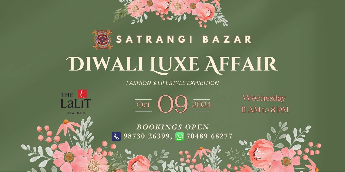 Diwali Luxe Affair Fashion and Lifestyle Exhibition by Satrangi Bazar