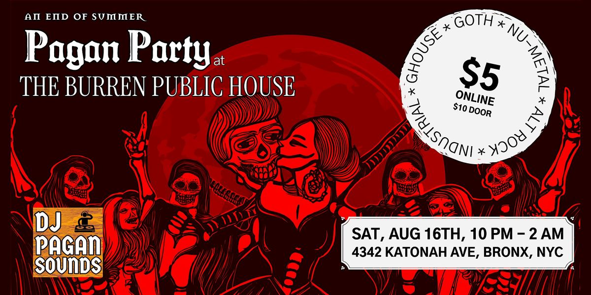 Goth Event: An End of Summer Pagan Party at The Burren Public House