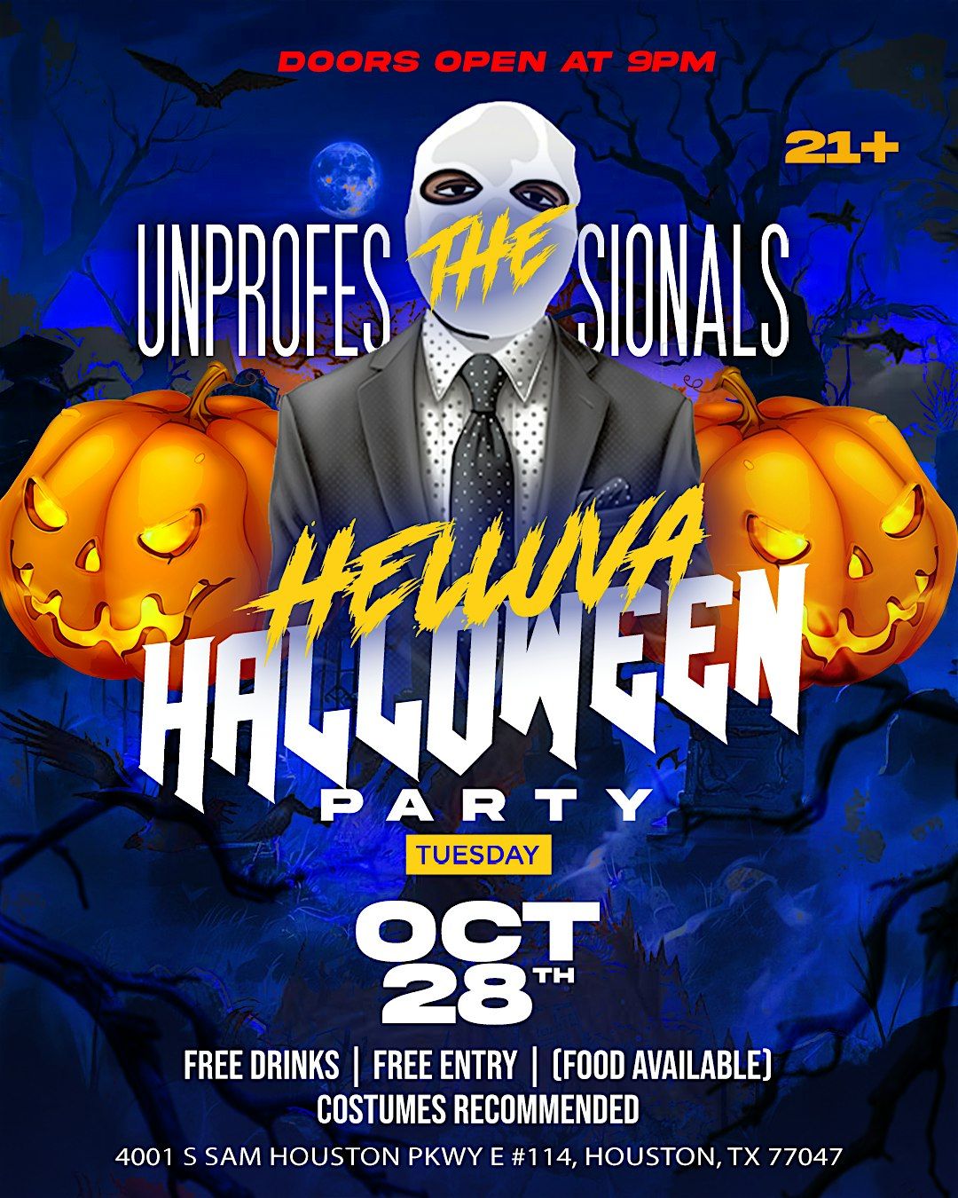 THE UNPROFESSIONALS "HELLUVA HALLOWEEN" PARTY
