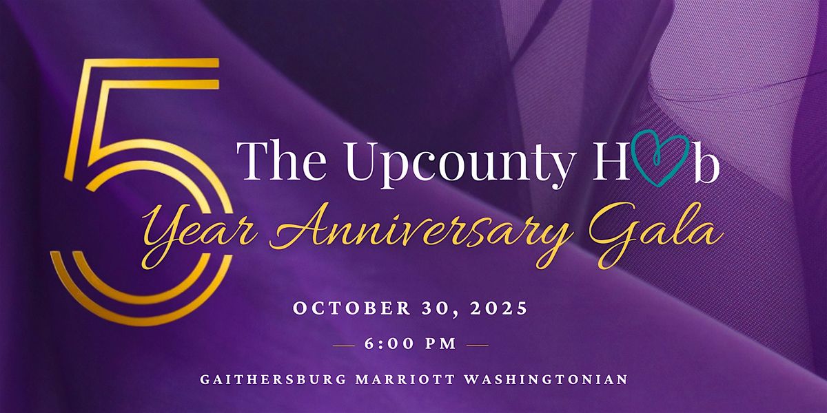 The Upcounty Hub Five-Year Anniversary Gala