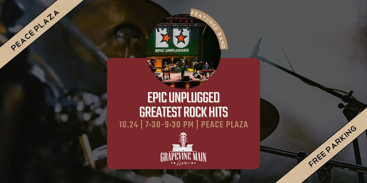 Grapevine Main LIVE! | Epic Unplugged: Greatest Rock Hits