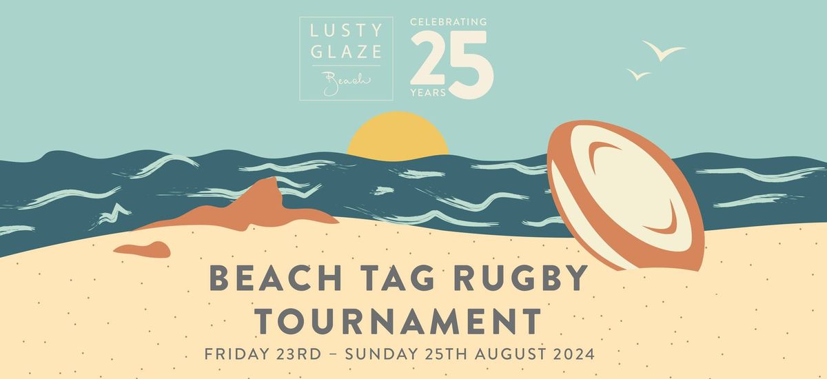 Beach Tag Rugby Tournament | Lusty Glaze Beach | 25th Anniversary